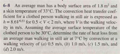 Solved An Average Man Has A Body Surface Area Of M Chegg