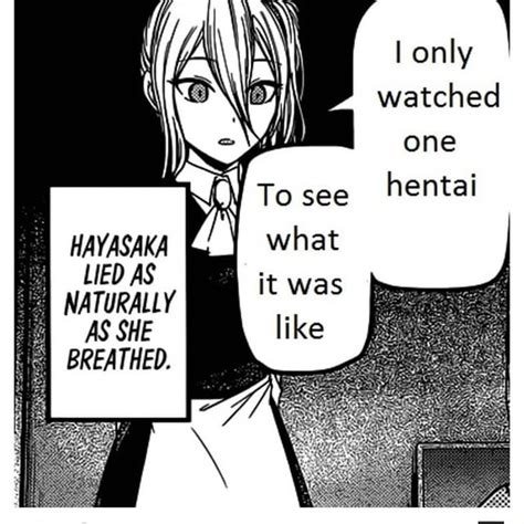 I Only I Watched Hentai HAYASAKA LIED AS NATURALLY AS SHE BREATHED IFunny