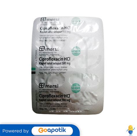 Ciprofloxacin Hcl Mersi 500 Mg Strip 10 Kaplet Kegunaan Efek Samping