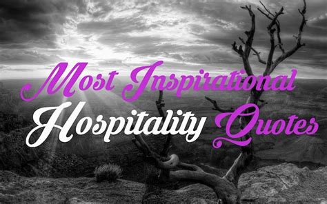 12 Most Inspirational Hospitality Quotes – SOEG Consulting