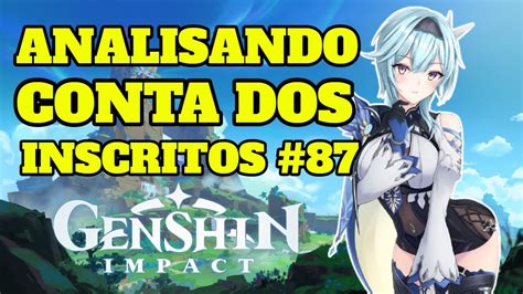 ANALISANDO CONTAS DOS INSCRITOS 87 EQUINOX GENSHIN IMPACT YouTube