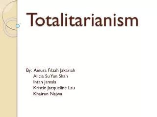 PPT - Totalitarianism PowerPoint Presentation, free download - ID:2181853