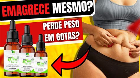 SLIM GOTA FUNCIONA MESMO URGENTE VALE APENA COMO EMAGRECER EM