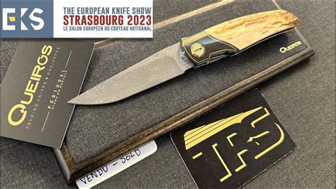 EKS Euro Knife Show 2023 Custom Maker Showcase Carlos Queiros Of