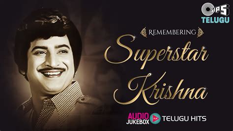 Remembering Superstar Krishna Telugu Hit Songs Audio Jukebox Tips