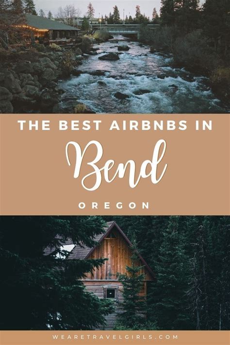 The 11 Best AirBnBs In Bend Oregon 2021 We Are Travel Girls