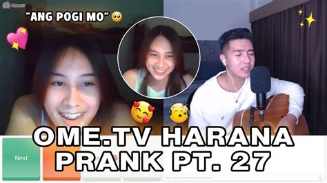 Ome Tv Harana Prank Part 27 Hinarana Ako Ni Crush 🥺 Kilig Moments 💘