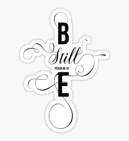 Christian Quote Be Still Cross Shape Black And White Elegant