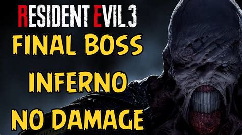 Resident Evil 3 Remake Final Boss Inferno No Damage YouTube