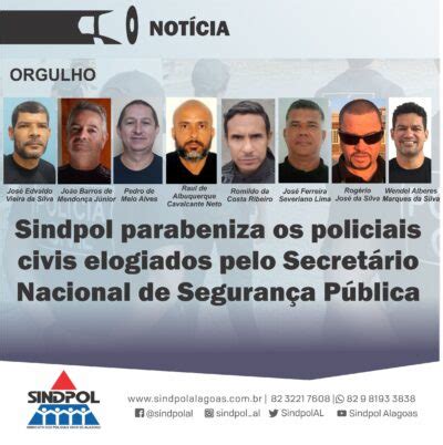 Sindpol Alagoas Sindpol Parabeniza Os Policiais Civis Elogiados Pelo