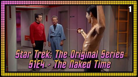 1 Star Trek The Original Series S1E4 The Naked Time Reaction YouTube