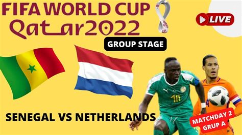 🔴live Streaming Senegal Vs Netherlands World Cup Qatar 2022 Match Day