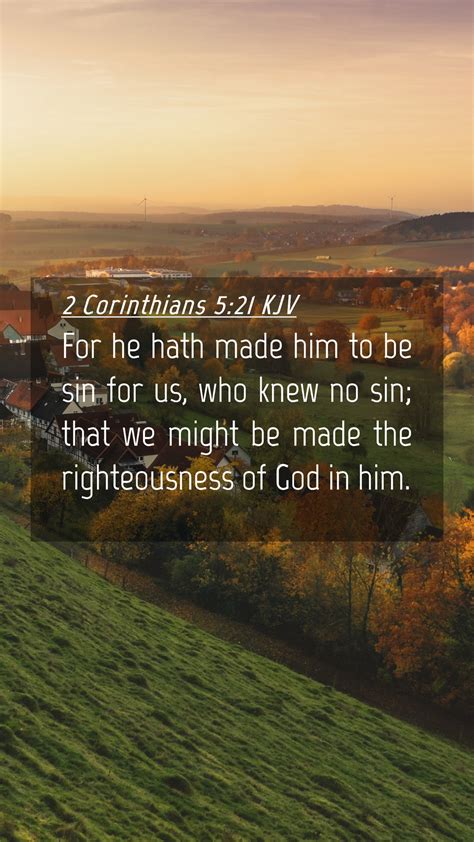 2 Corinthians 5:21 KJV Mobile Phone Wallpaper - For he hath made him to ...