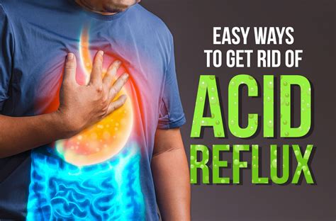 Easy Ways To Get Rid Of Acid Reflux