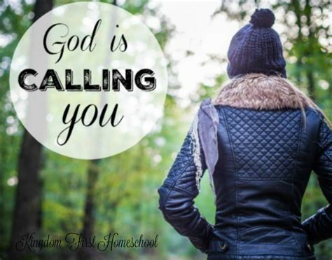 God Is Calling You Kingdom First Homeschool