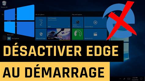 Comment Désactiver Microsoft Edge au démarrage Windows 10 YouTube