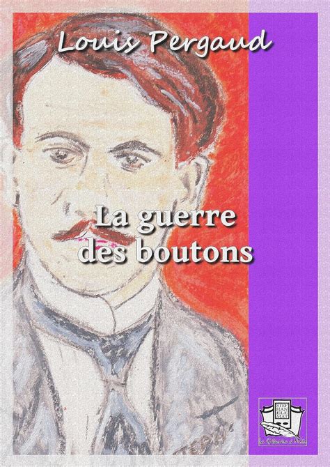 La Guerre Des Boutons Roman De Ma Douzi Me Ann E French Edition