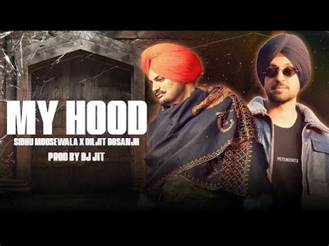 My Hood Sidhu Moose Wala X Diljit Dosanjh Youtube