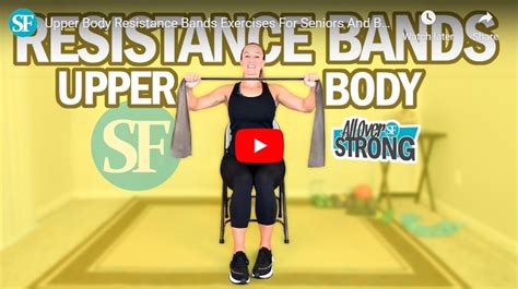 Upper Body Resistance Bands Exercises For Seniors And Beginners Senior Fitness With Meredith