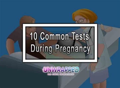 10 Common Tests During Pregnancy