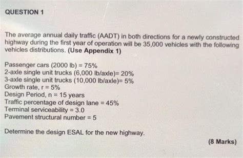 Solved Question 1 The Average Annual Daily Traffic Aadt In