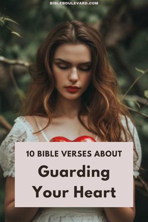 The 10 Best Bible Verses About Guarding Your Heart In 2024 Guard Your