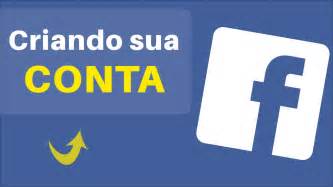 Como Criar Uma Conta No Facebook Passo A Passo Perfil Atualizado