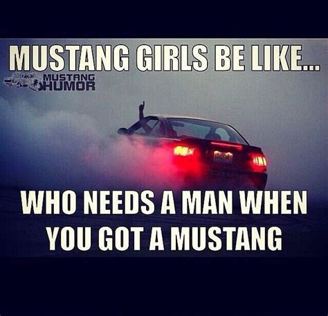 Mustang Mustang Quotes Mustang Cars Mustang