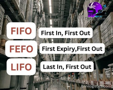 Fifo Fefo Lifo Best Strategies Of Inventory Management Ennilogistics