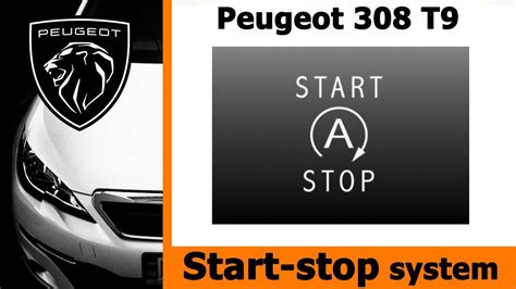 Start Stop System How Does It Work How To Disable Peugeot 308 T9