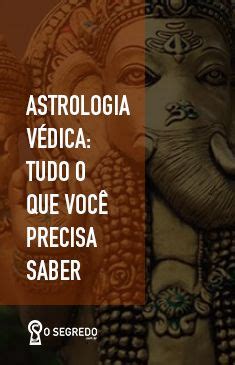 Astrologia V Dica Tudo Que Voc Precisa Saber O Segredo Astrologia