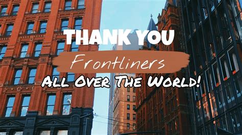 Thank You Frontliners All Over The World Youtube