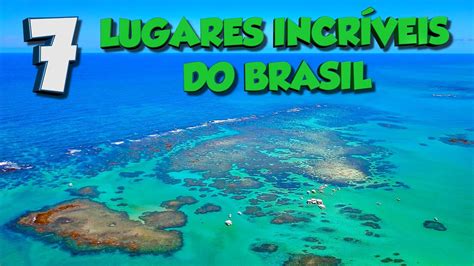 Top Lugares Incr Veis Do Brasil Que Voc Precisa Conhecer Meioclick