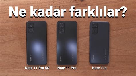 Hangisini Almalı Redmi Note 11s Note 11 Pro Ve Note 11 Pro 5g