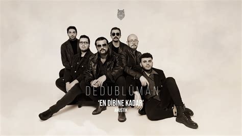 Dedublüman En Dibine Kadar Akustik Official Lyric Video Youtube