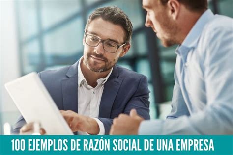 100 Ejemplos De Razón Social De Una Empresa ¿cómo Se Clasifican