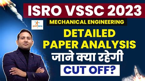 ISRO VSSC 2023 MECHANICAL ENGINEERING PAPER ANALYSIS ISRO CUT OFF