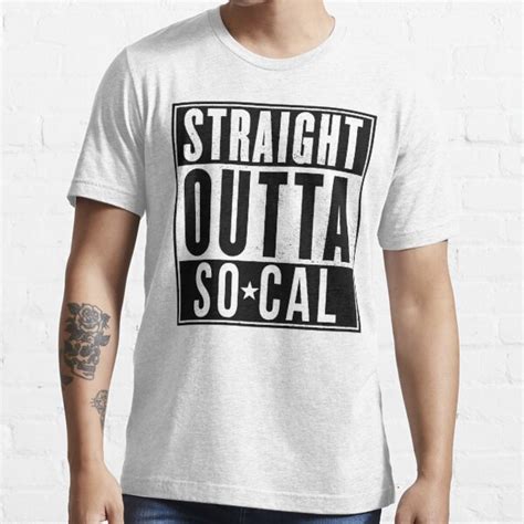 Straight Outta So Cal T Shirt For Sale By Fdny Redbubble Straight