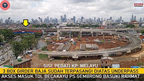 Terpasang Girder Baja Jembatan Tol Akses Masuk Tol Becakayu Underpass