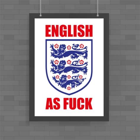 English As Fuck Three Lions Poster Rude Posters Slightly Disturbed