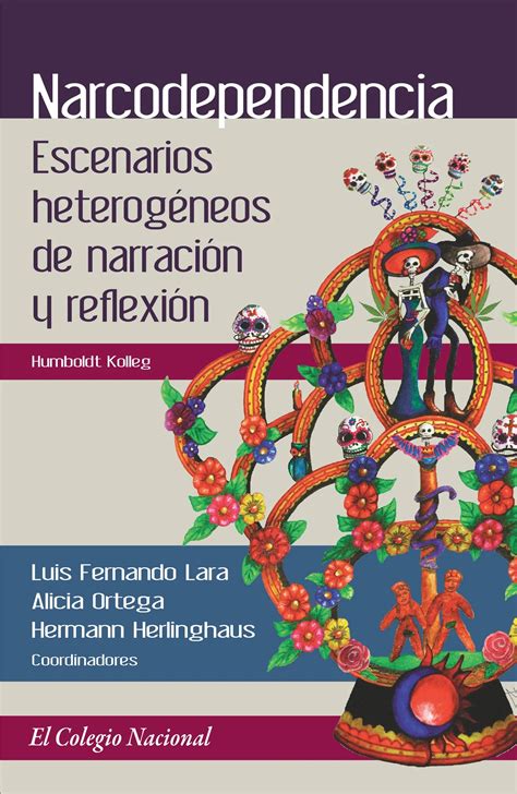 Narcodependencia Escenarios Heterogéneos De Narración Y Reflexión By Luis Fernando Lara Goodreads