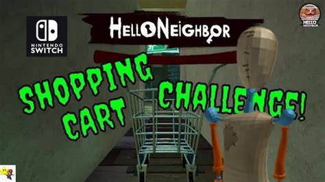 Hello Neighbor Shopping Cart Challenge Mini Game Nintendo Switch Youtube