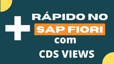 Por Que O Desenvolvedor Abap Deve Conhecer Cds Views Para Dominar O Sap