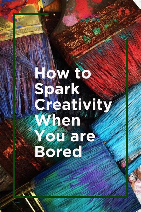 easy ways  spark creativity    bored empowered single moms