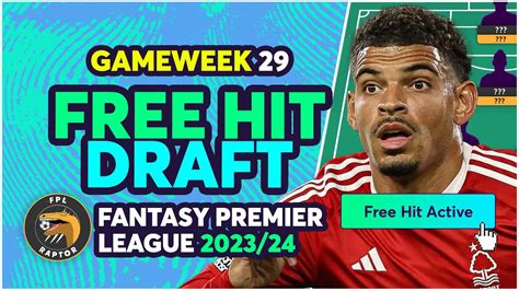 FPL FREE HIT TEAM BLANK GAMEWEEK 29 GW29 FREE HIT GUIDE Fantasy