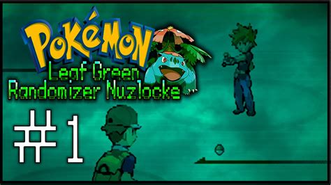 Pokemon Leaf Green Randomizer Nuzlocke Ep The Beginning Youtube