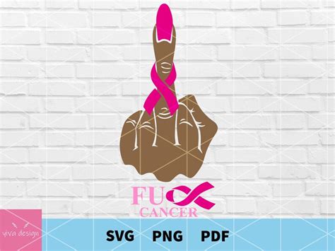 Fuck Cancer Svg Breast Cancer Svg Middle Finger Svg Cancer Etsy