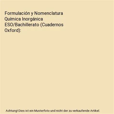 FormulaciÓn Y Nomenclatura Química Inorgánica Eso Bachillerato