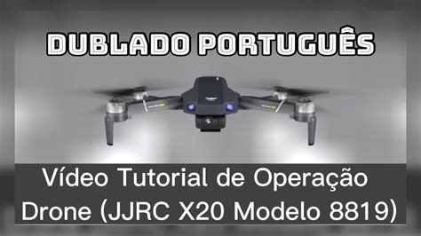 Vídeo Tutorial de Operação Drone JJRC X 20 Model 8819 DUBLADO