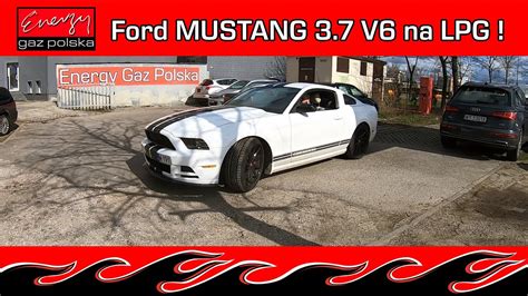 EXTRA Ford MUSTANG 3 7 V6 304 KM Na LPG Ile Kosztuje Instalacja Gazowa